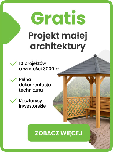 Do zakupu projektu domu otrzymujesz gratis 10 projektów małej architektury z kosztorysami